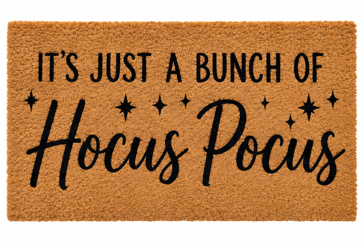 Halloween Door Mat - It's just a bunch of Hocus Pocus